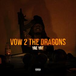 Vow 2 The Dragons (feat. prod. LoKey & Jefe Almighty)