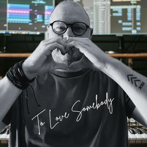 To Love Somebody