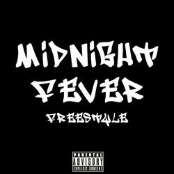 Midnight Fever Freestyle