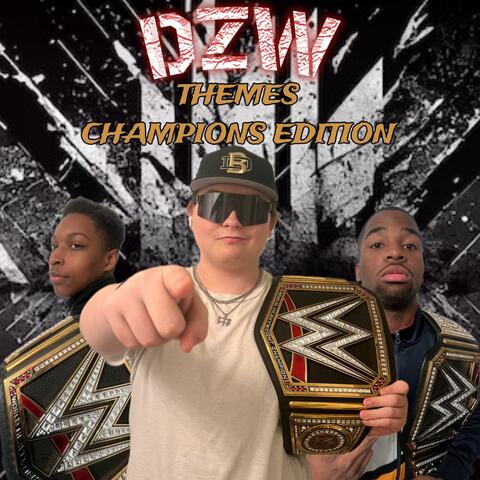 DZW THEMES: CHAMPIONS EDITION