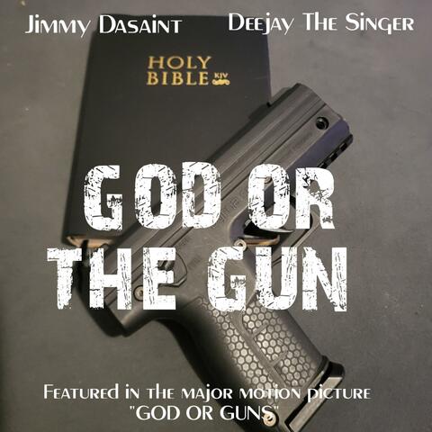 GOD OR THE GUN (feat. Deejay The Singer)