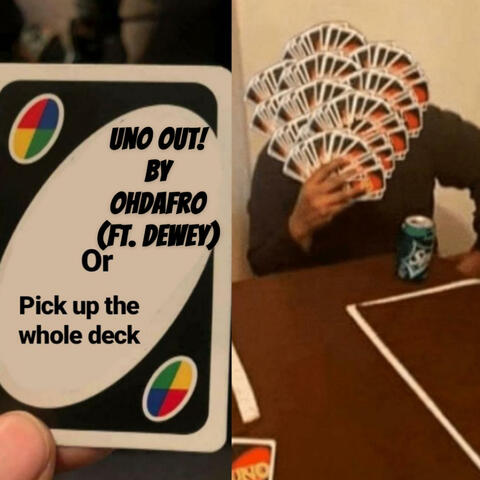 Uno Out! (feat. Dewey)