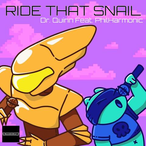 Ride That Snail
