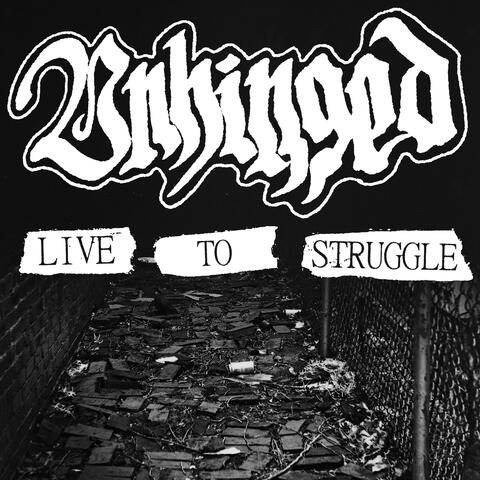 Live to Struggle