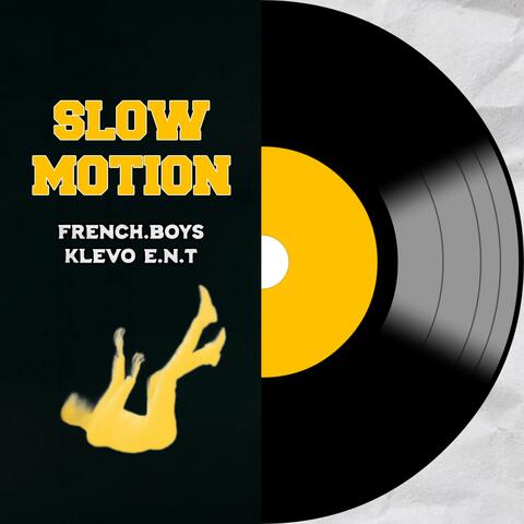 SLOW MOTION (feat. Klevo E.N.T)