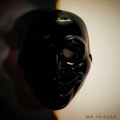 MR. TRIGGER