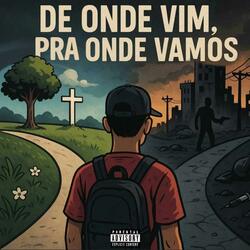 De onde vim, Pra onde vamos (feat. YunkJ)