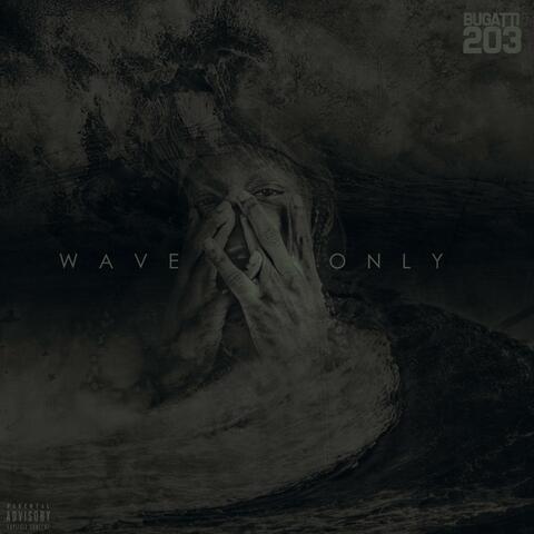 Wave Only