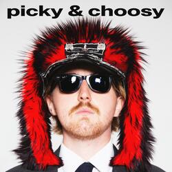 PICKY & CHOOSY