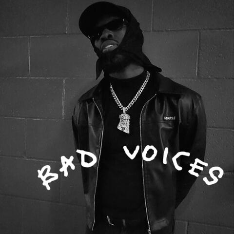 Bad Voices