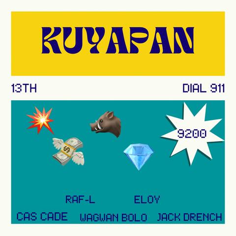 KUYAPAN (feat. Cas Cade, Raf-L, Wagwan Bolo & Eloy)