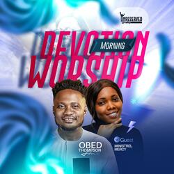 Unreserved Worship 27 (feat. Minstrel Mercy)