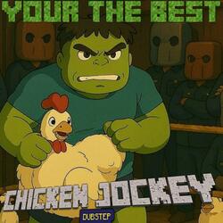 CHICKEN JOCKY DUBSTEP (BROSTEP REMIX)