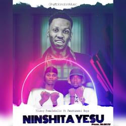 Ninshita Yesu (feat. Fwantaneni Boys)