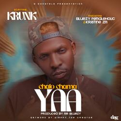 Chalo Chama Yaa (feat. Krunk & Kristine Zm)