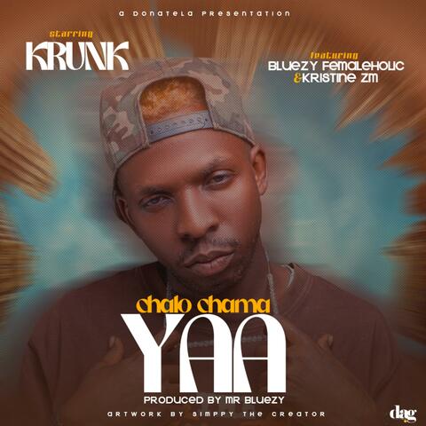 Chalo Chama Yaa (feat. Krunk & Kristine Zm)