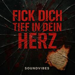 Fick dich tief in dein Herz