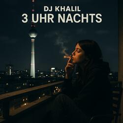 3 Uhr Nachts