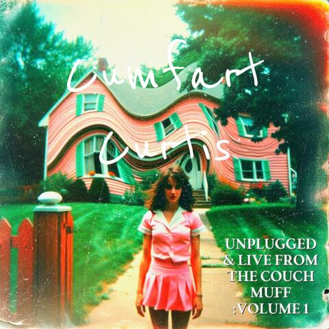 Unplugged & live from the couch muff :Volume 1