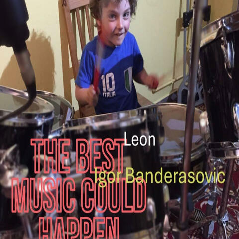 The Best Music Could Happen
