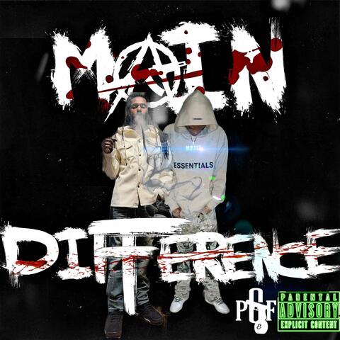 Main Difference (feat. PGF Mikeey)