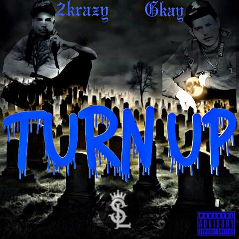 2K (TURN UP FT. GKAY)