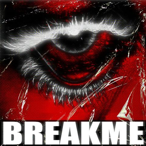 Break Me