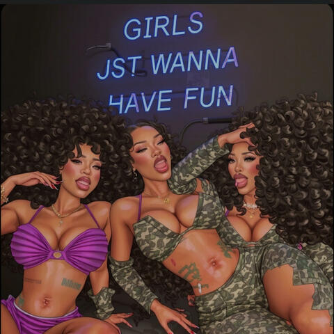 Girls Just Wanna Have Fun