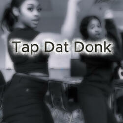 Tap Dat Donk