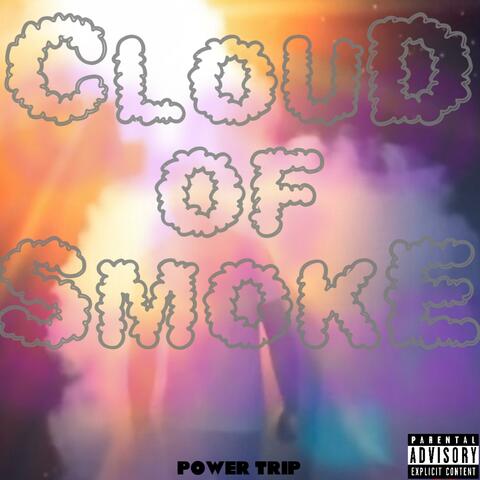 Cloud of Smoke (feat. Cash Dody & Bucci)