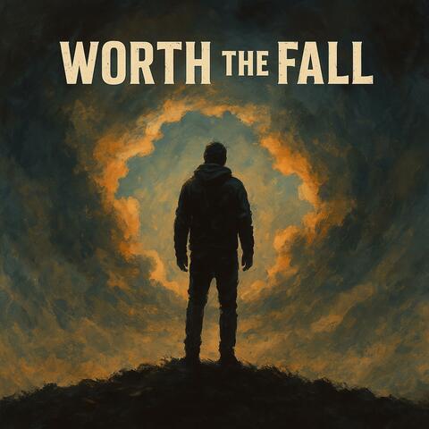 Worth The Fall