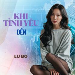 Khi Tình Yêu Đến