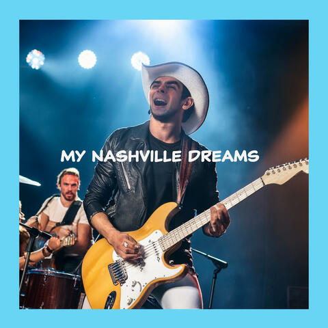 My Nashville Dreams