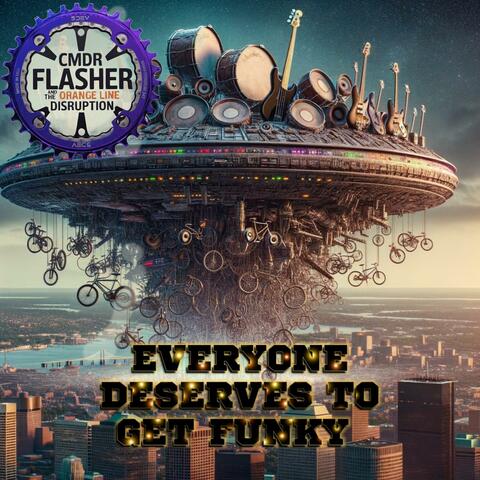 Everyone Deserves to Get Funky