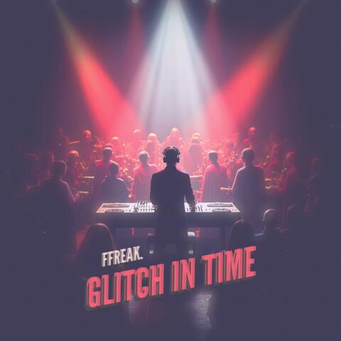 Glitch in Time