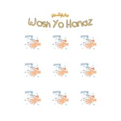 WASH YO HANDZ