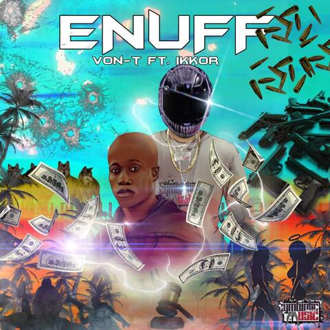 Enuff (feat. Ikkor)