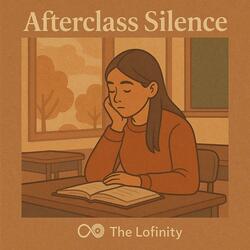 Afterclass Silence