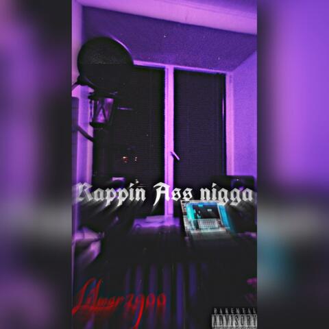 Rappin Ass Nigga