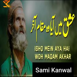 Ishq Mein Aya Woh Maqam Akhar