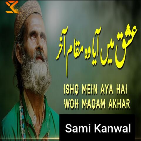 Ishq Mein Aya Woh Maqam Akhar