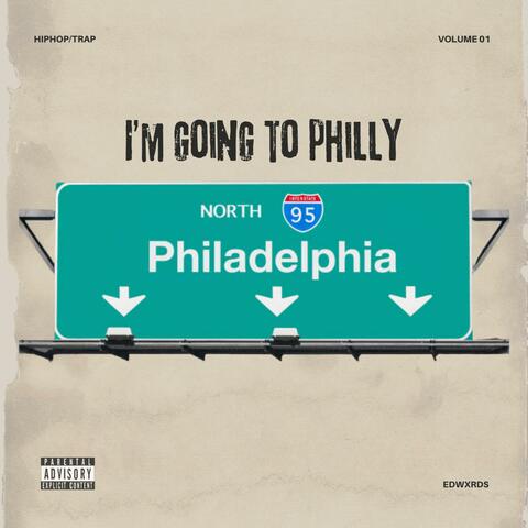 Im going to philly