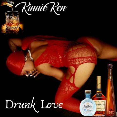 DRUNK LOVE