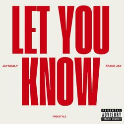 LET YOU KNOW (feat. Frank Jay) (Freestyle)