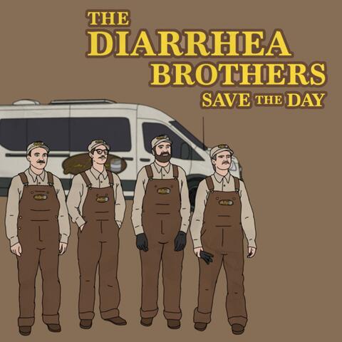 The Diarrhea Brothers Save The Day