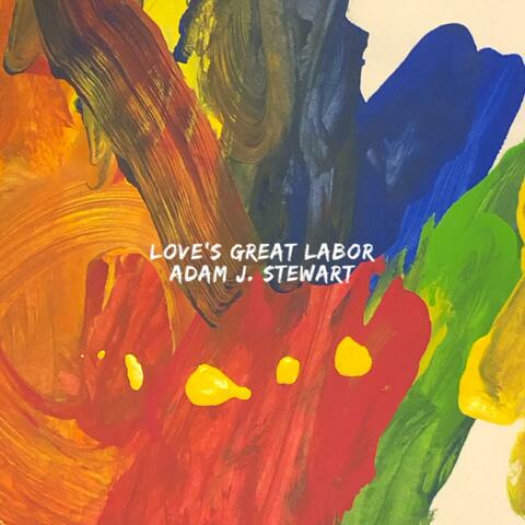 Love's Great Labor