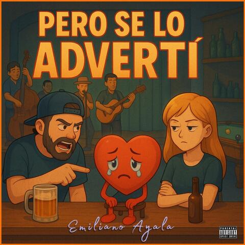 Pero Se Lo Advertí