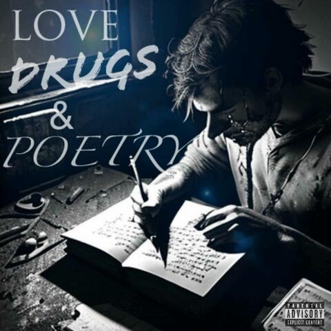 Love, Drugs and Poetry