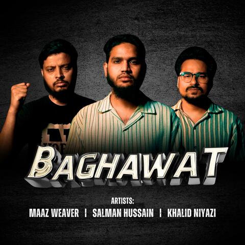 Baghawat (feat. Salman Hussain & Khalid Niyazi)