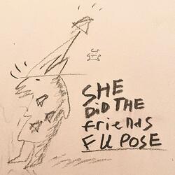 she did the friends f u pose